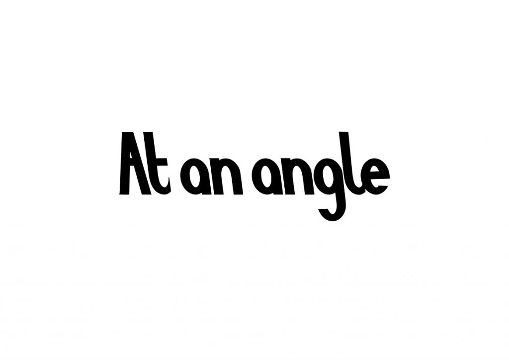 At an angle lettering